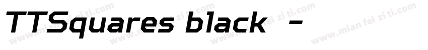 TTSquares black字体字体转换